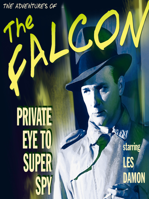 Title details for The Falcon: Private Eye to Super Spy by Dashiell Hammett - Available